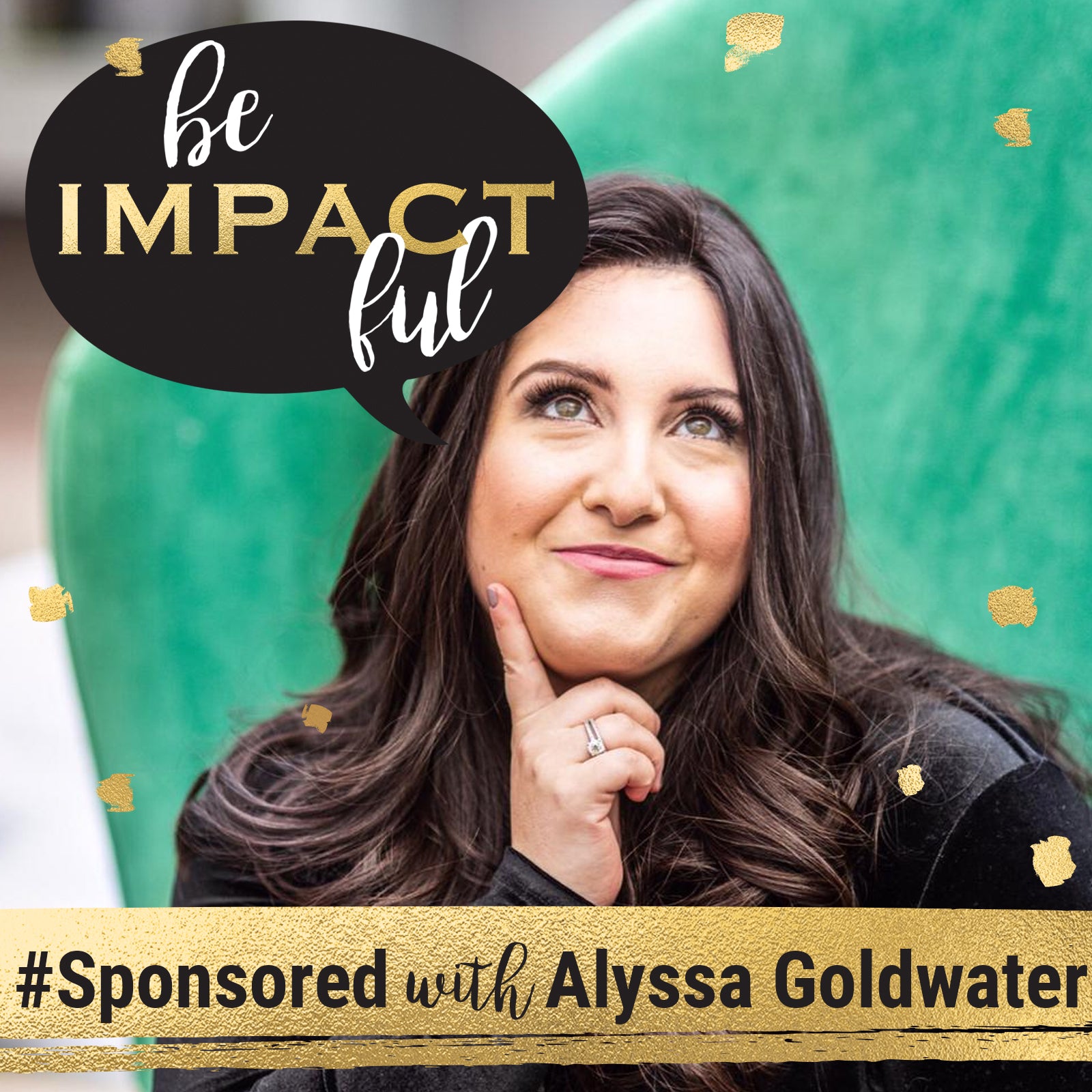# Sponsored with Alyssa Goldwater
