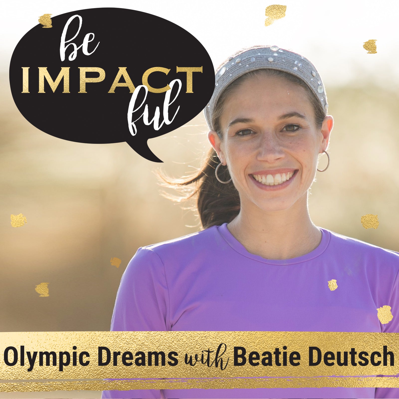 Olympic Dreams with Beatie Deutsch