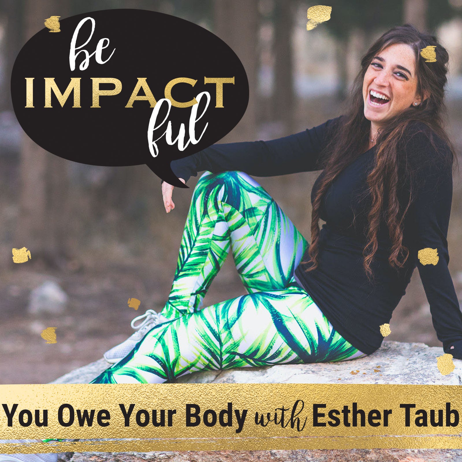 You Owe Your Body with Esther Taub