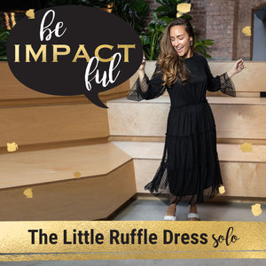The Little Ruffle Dress- Special Solo Episode!