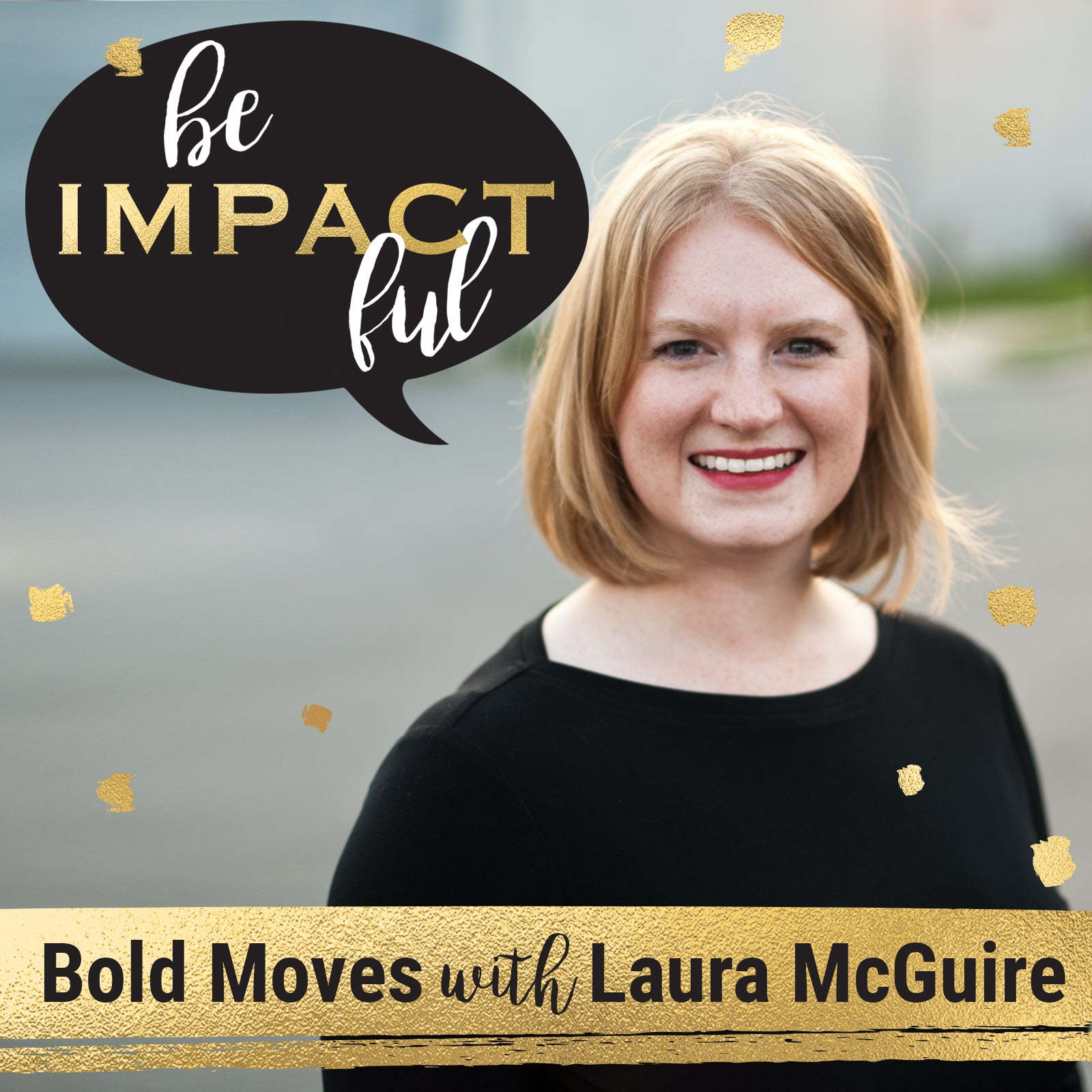 Bold Moves with Laura McGuire