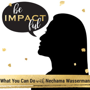What You Can Do with Nechama Wasserman