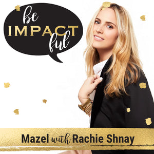 Mazel with Rachie Shnay- a 10/7 reflection