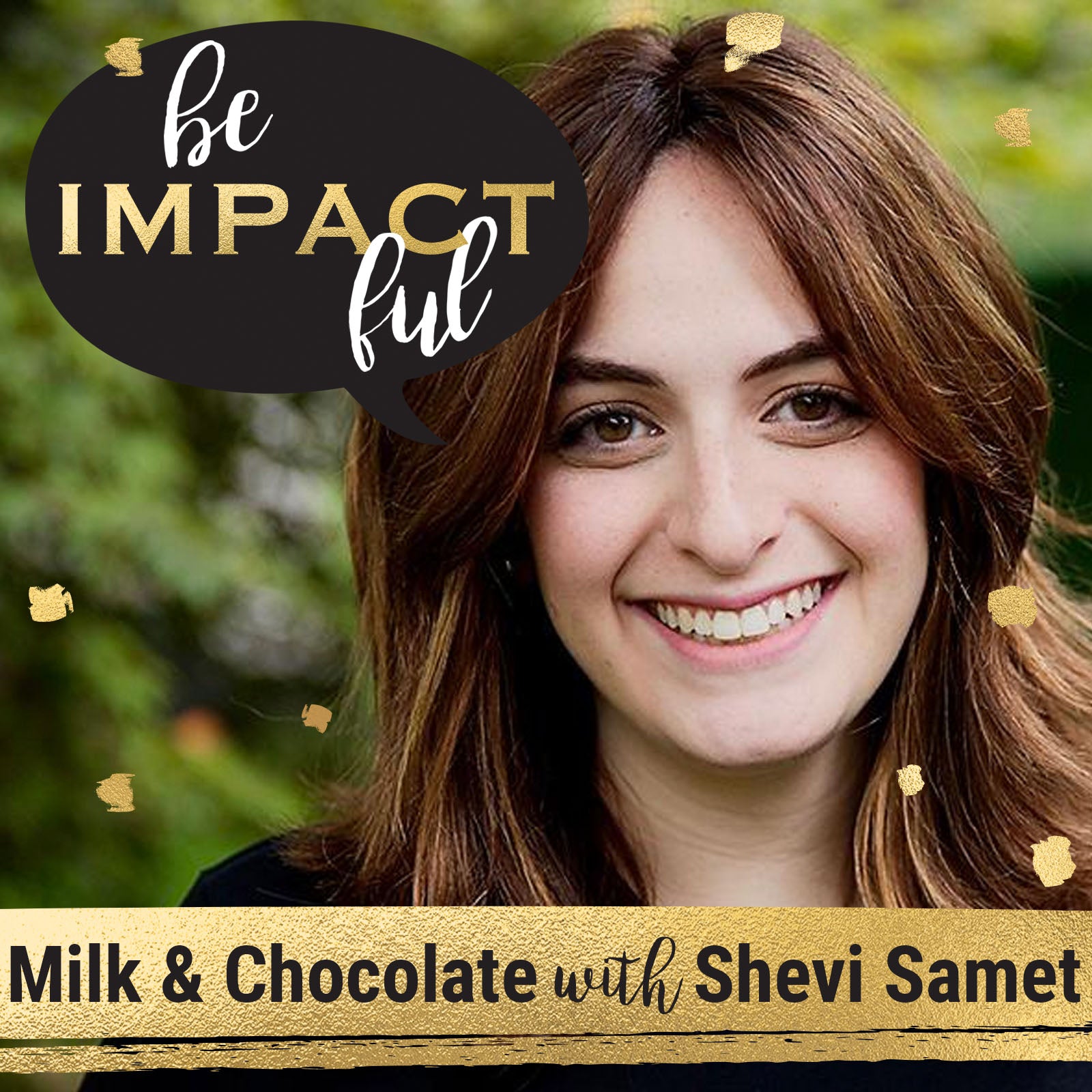 Milk & Chocolate with Shevi Samet