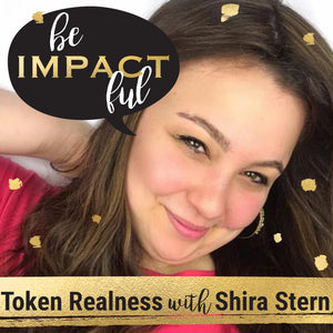 Token Realness with Shira Stern