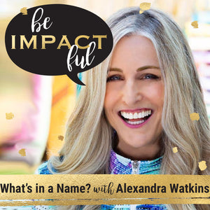 What's in a Name? with Alexandra Watkins
