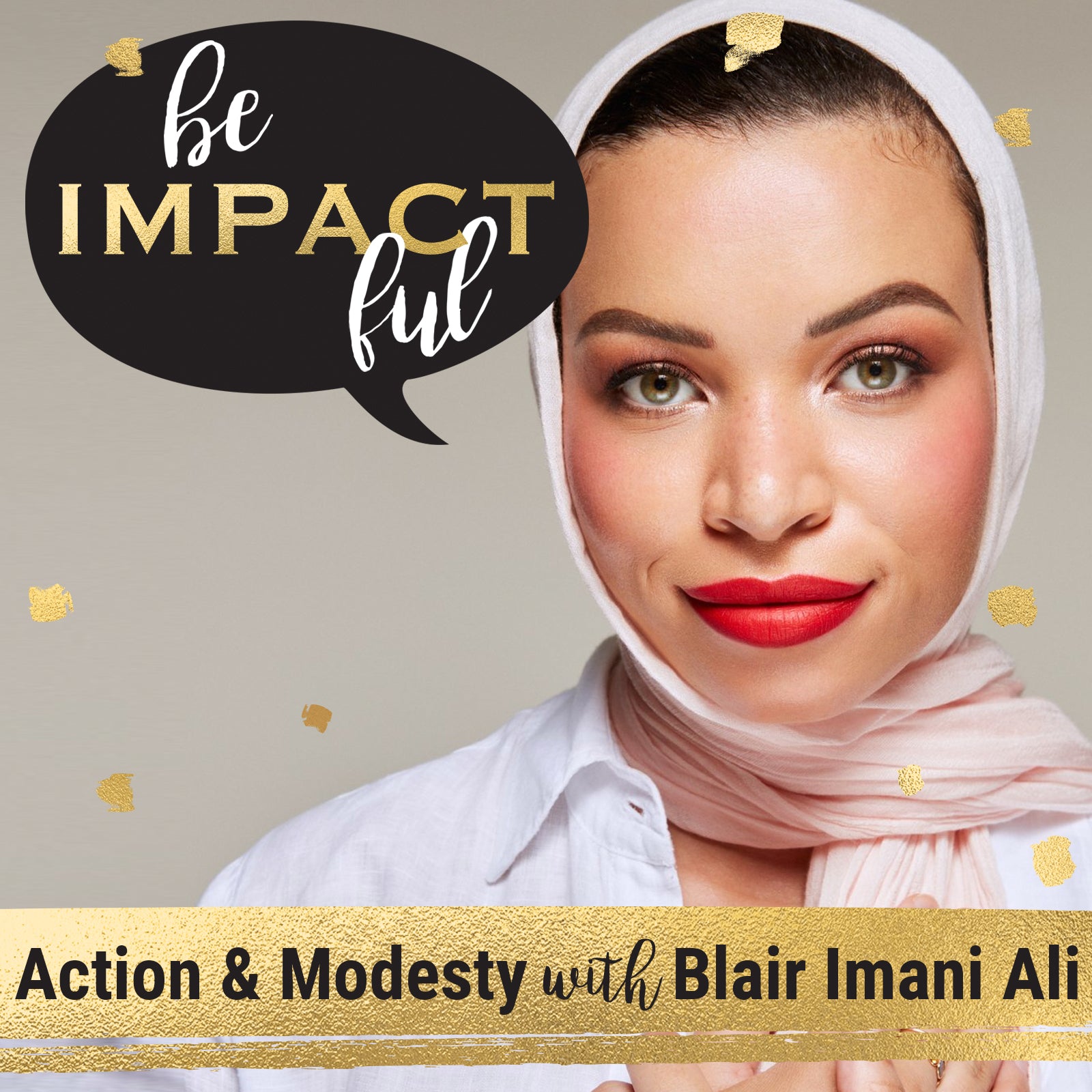 Action & Modesty with Blair Imani Ali