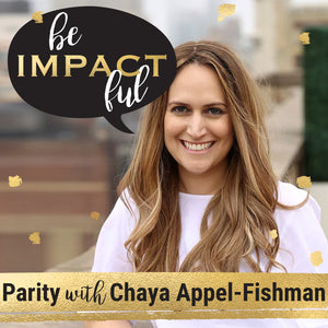 Parity with Chaya Appel-Fishman