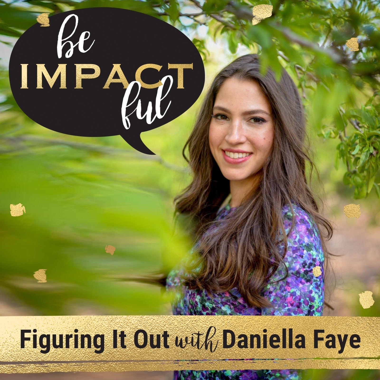 Figuring it Out with Daniella Faye