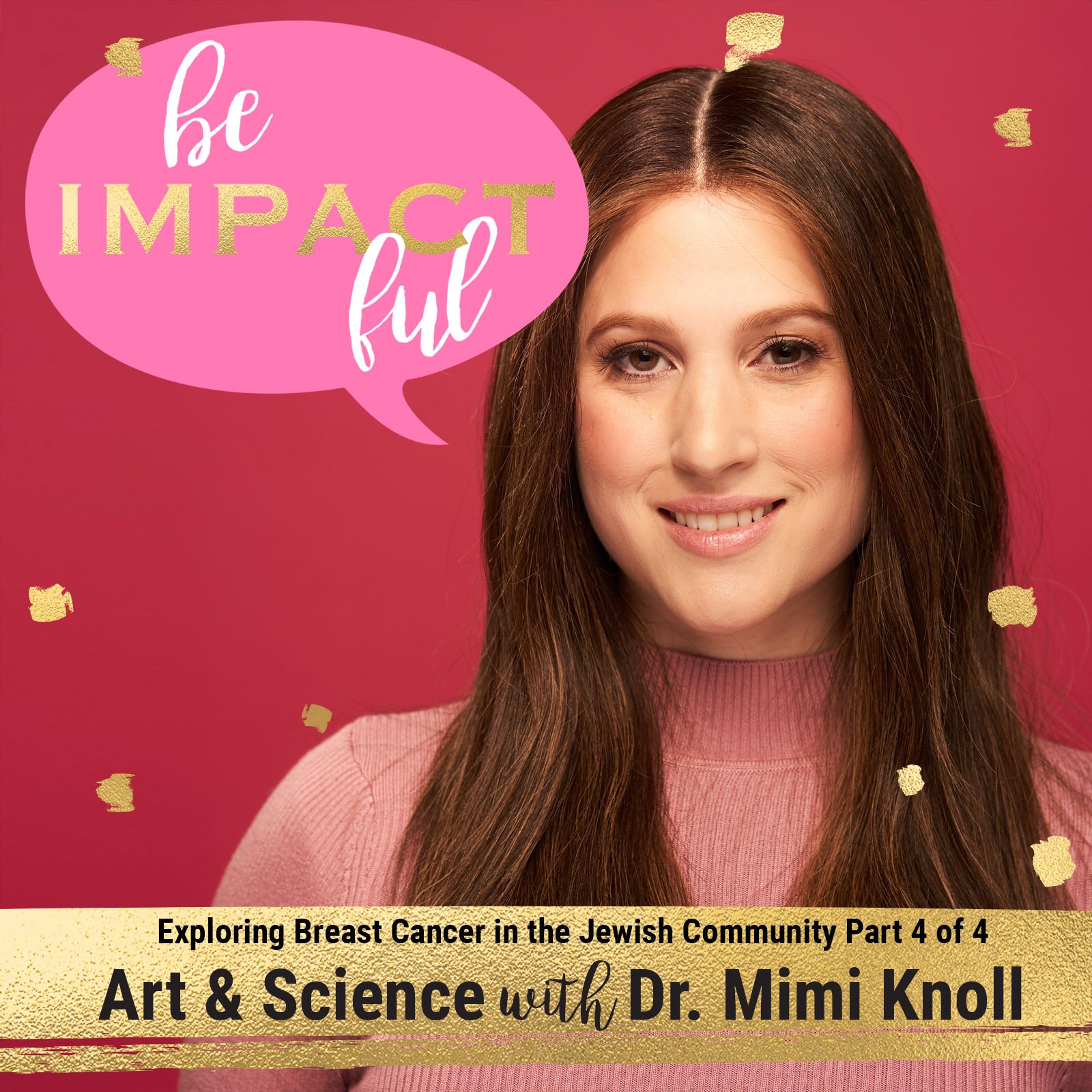 Art & Science with Dr. Mimi Knoll