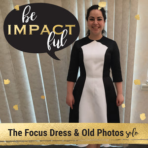 The Focus Dress & Old Photos- Special Solo Episode!