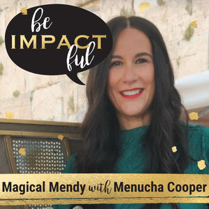 Magical Mendy with Menucha Cooper