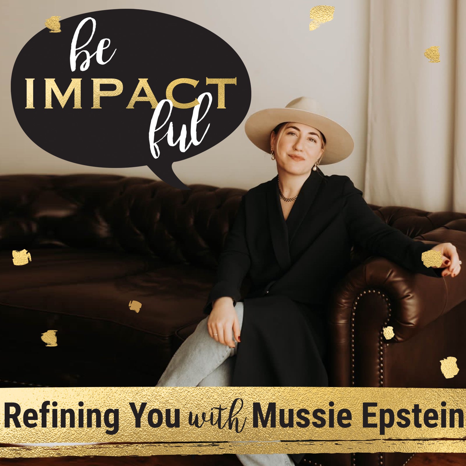 Refining You with Mussie Epstein