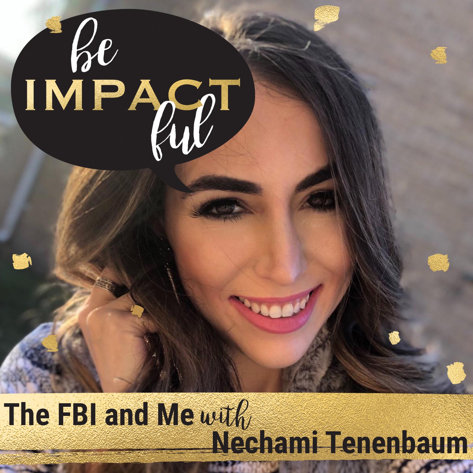 The FBI and Me with Nechami Tenenbaum