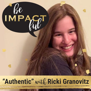 "Authentic" with Ricki Granovits
