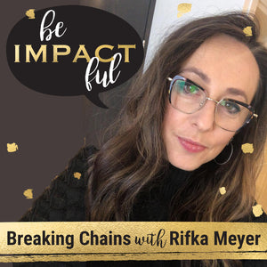 Breaking Chains with Rifka Meyer