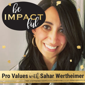 Pro Values with Sahar Wertheimer