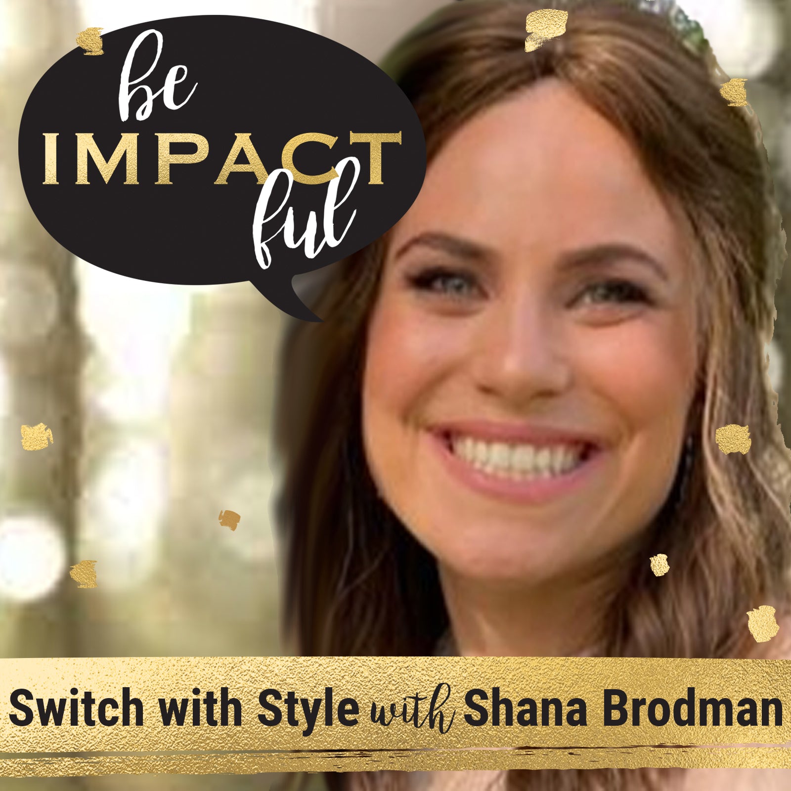 Switch with Style with Shana Brodman
