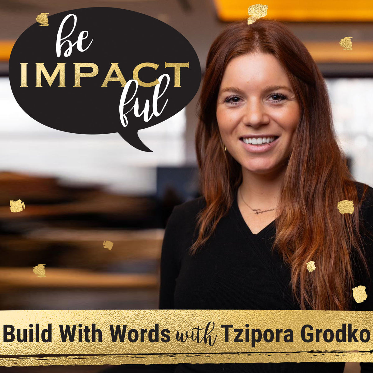 Tzipora Build with your Words with Tzipora Grodko – Impact Fashion